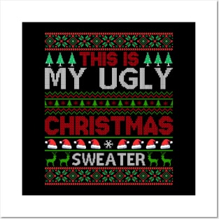 This Is My Ugly Christmas Sweater Posters and Art